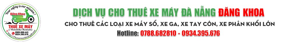 Thuê xe máy Đà Nẵng Đăng Khoa